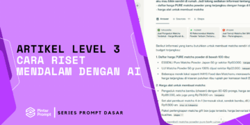 artikel level 3 Cara riset mendalam dengan ai